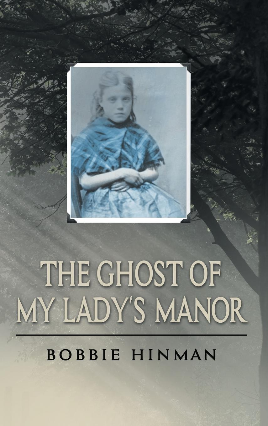 The Ghost of My Lady's Manor