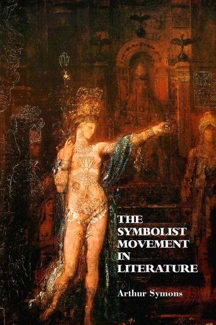 The Symbolist Movement In Literature