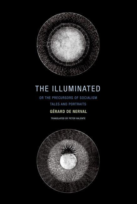 The Illuminated; Or the Precursors of Socialism