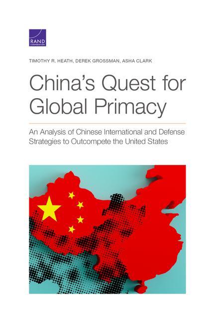 China's Quest for Global Primacy