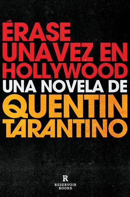 Érase Una Vez En Hollywood / Once Upon a Time in Hollywood