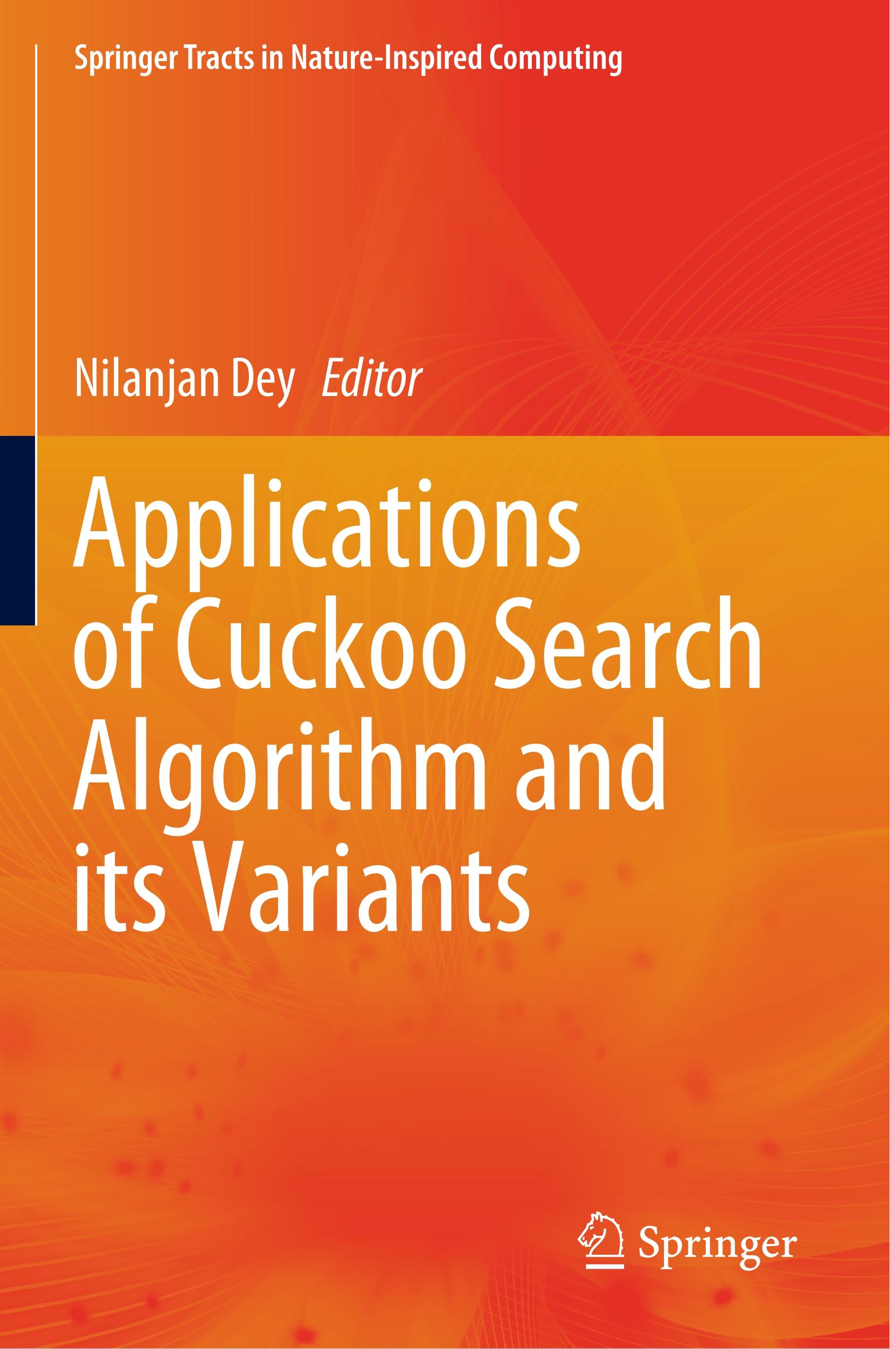 Applications of Cuckoo Search Algorithm and its Variants