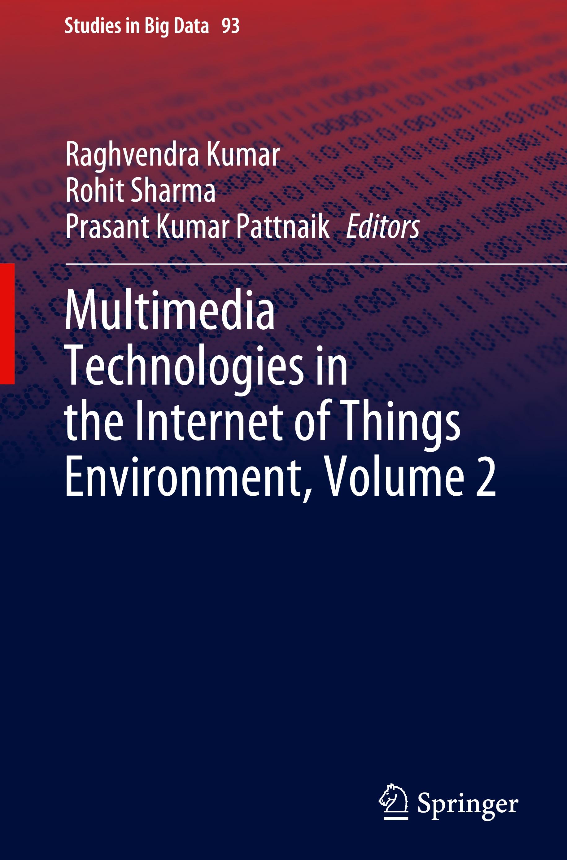 Multimedia Technologies in the Internet of Things Environment, Volume 2