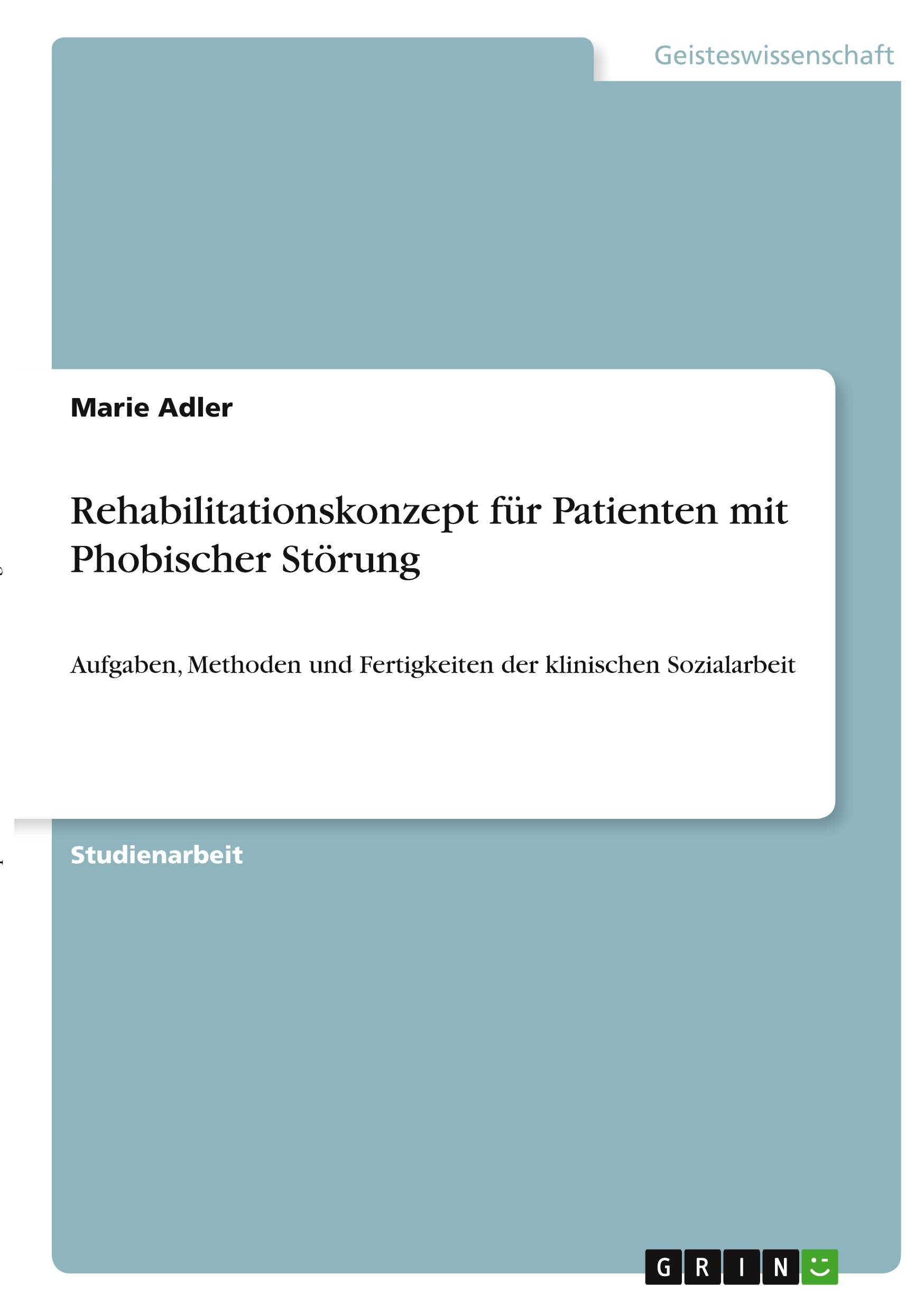 Rehabilitationskonzept für Patienten mit Phobischer Störung