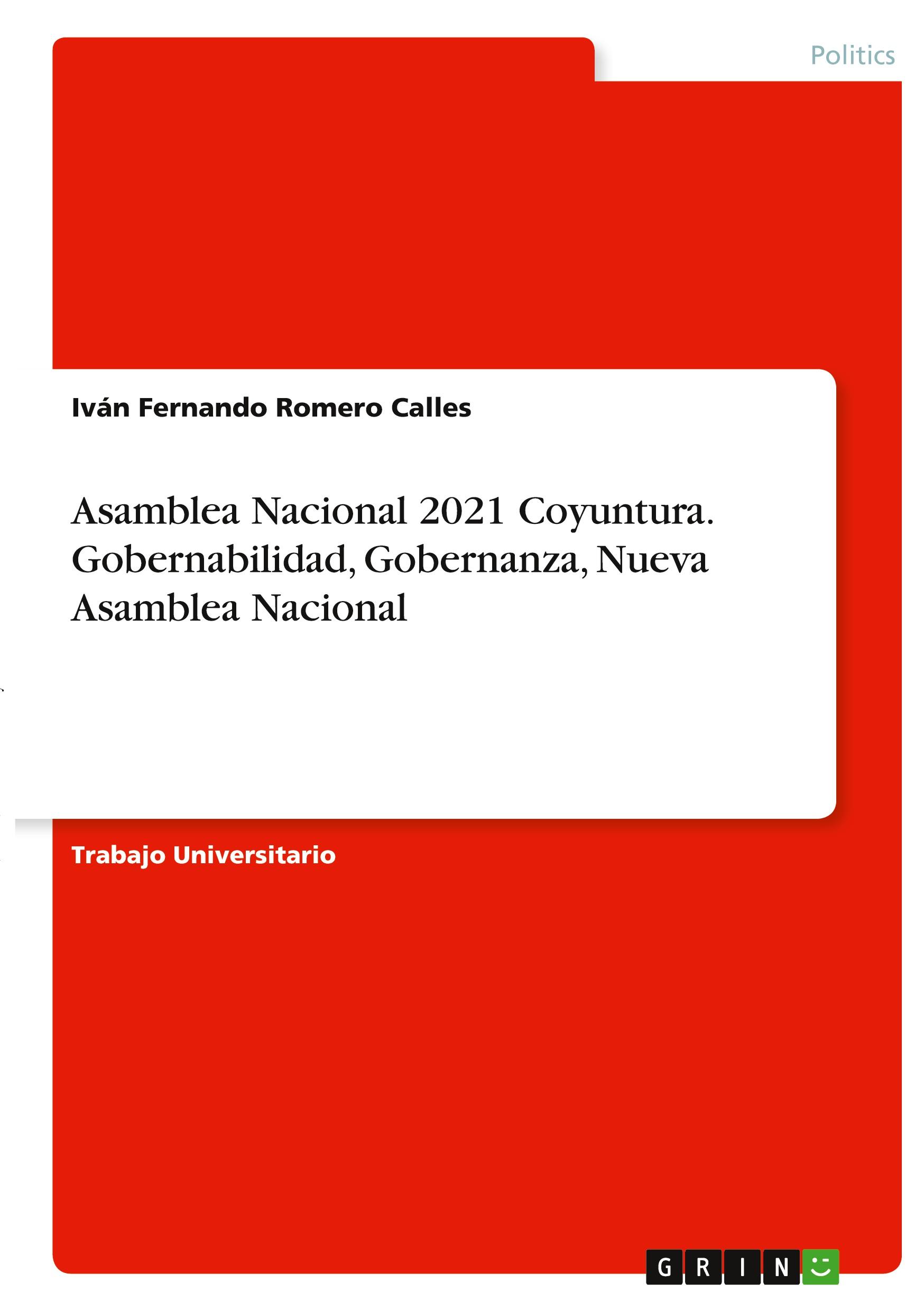 Asamblea Nacional 2021 Coyuntura. Gobernabilidad, Gobernanza, Nueva Asamblea Nacional