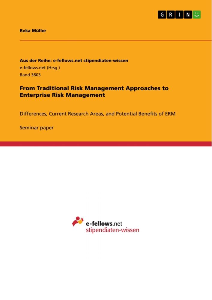 From Traditional Risk Management Approaches to Enterprise Risk Management