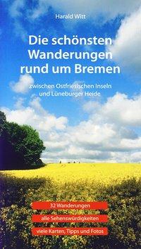 Die schönsten Wanderungen rund um Bremen