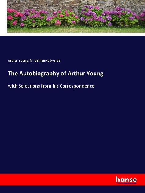 The Autobiography of Arthur Young