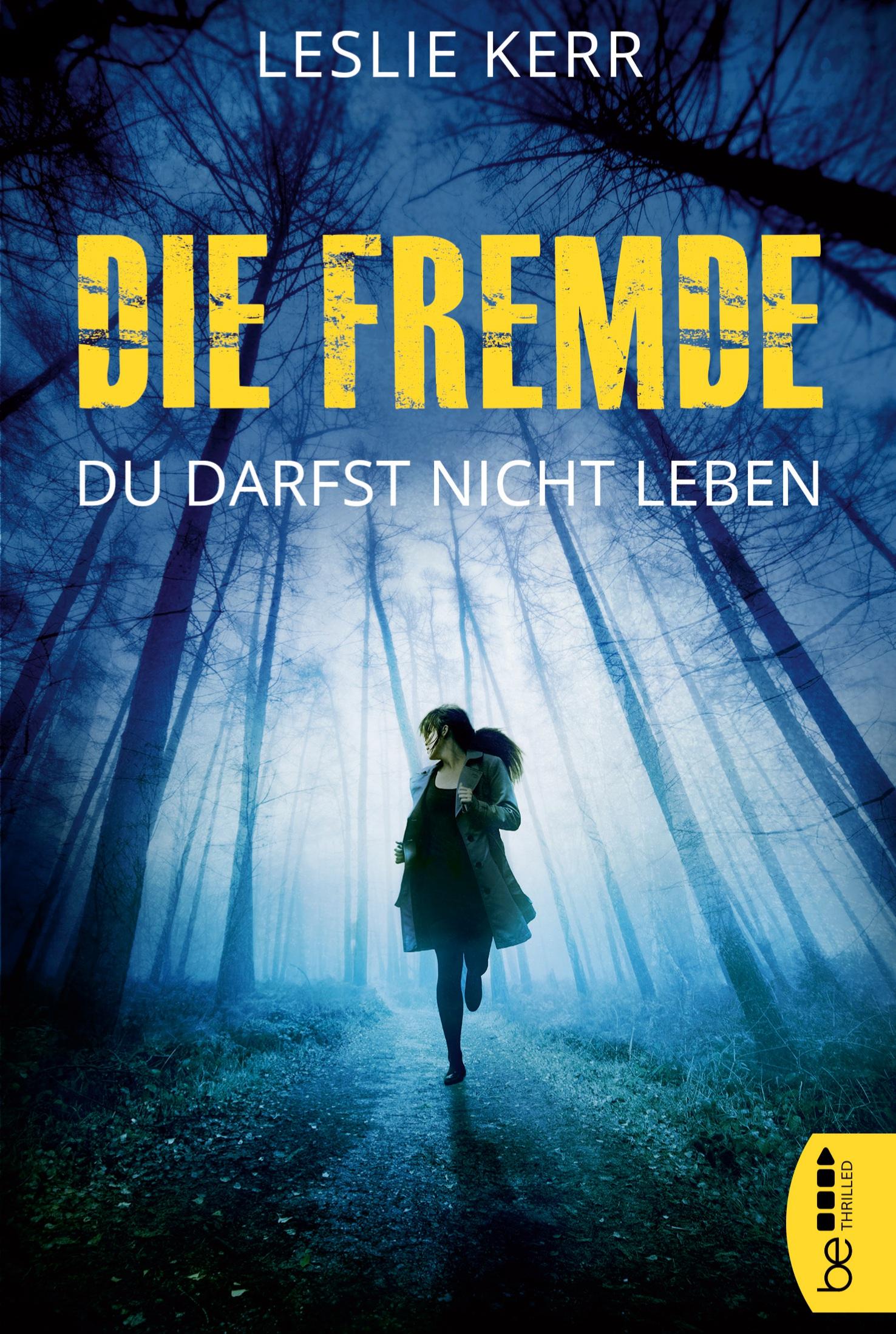 Die Fremde - Du darfst nicht leben