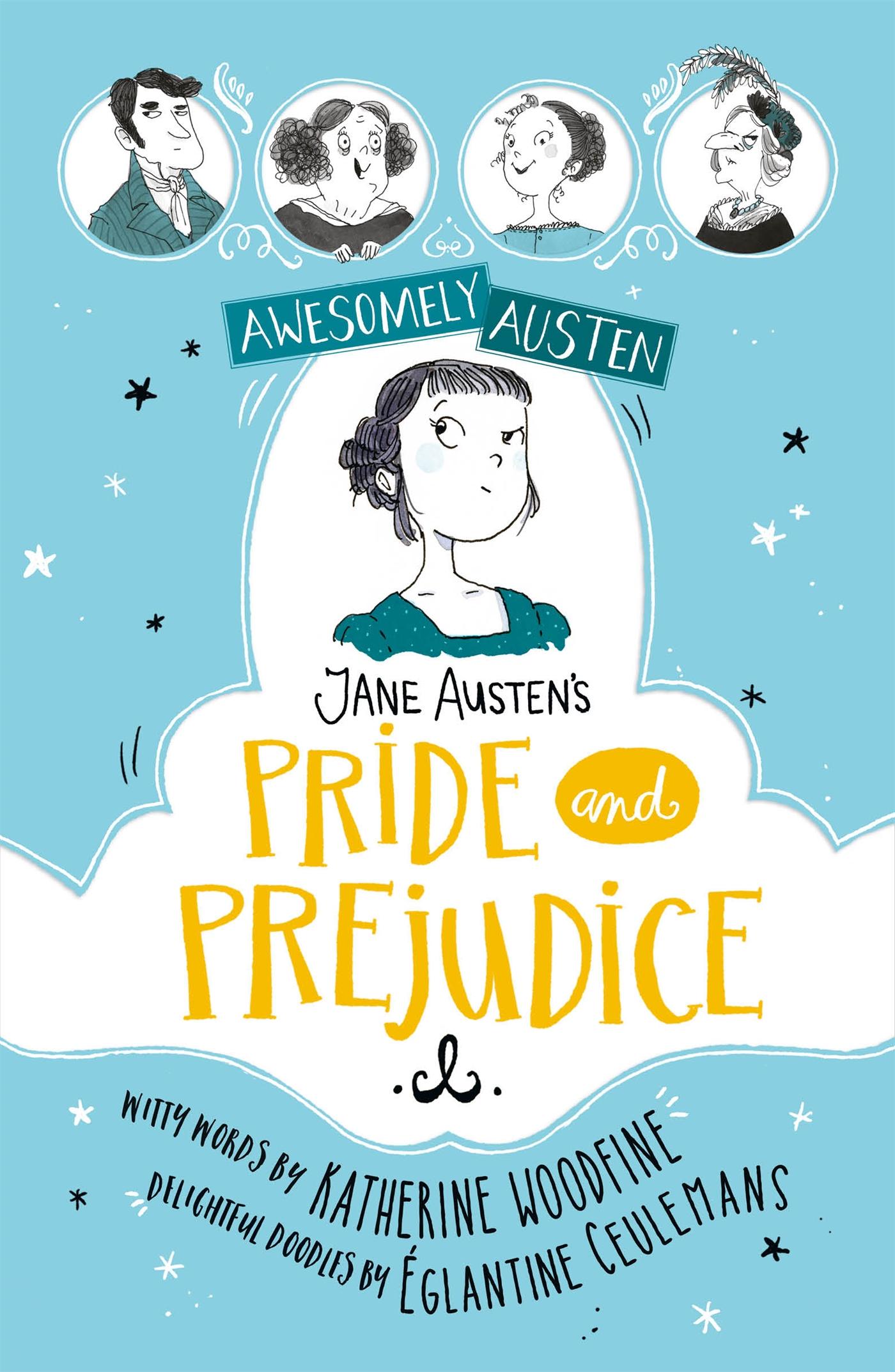 Awesomely Austen - Illustrated and Retold: Jane Austen's Pride and Prejudice