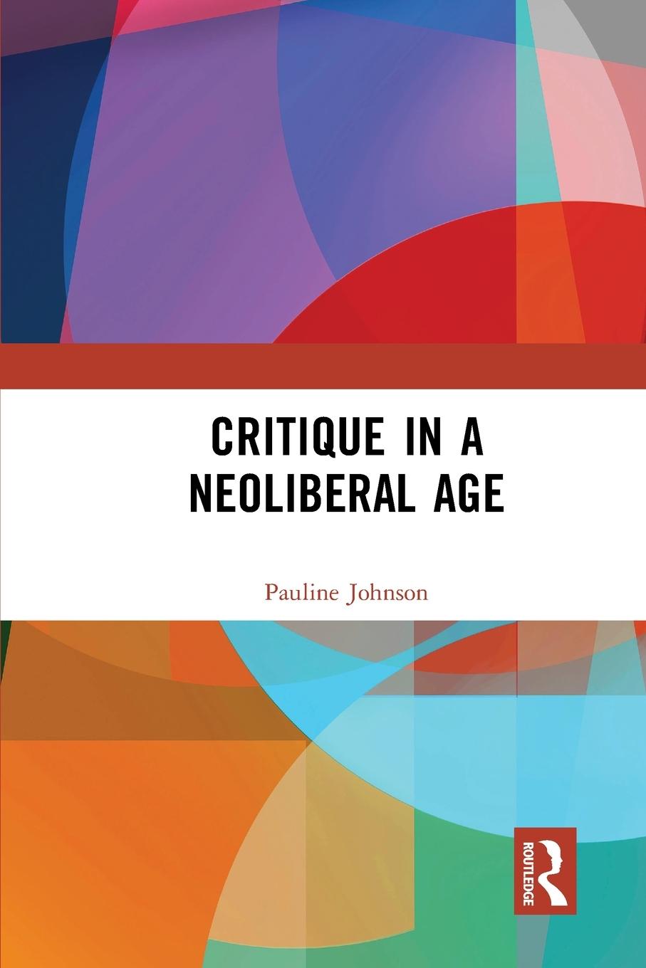 Critique in a Neoliberal Age