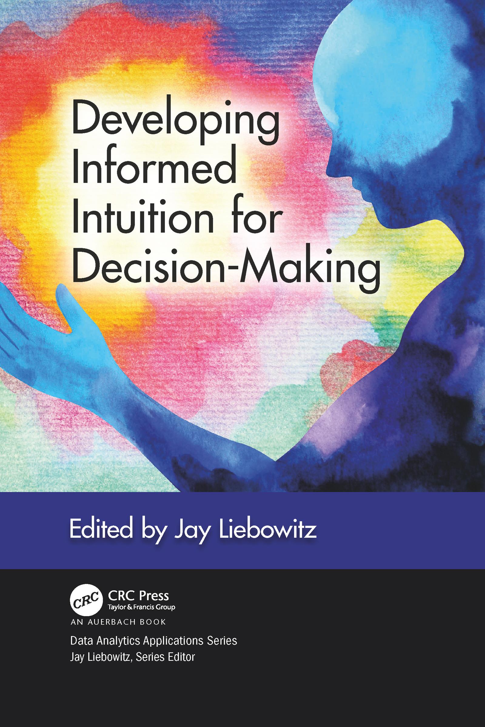 Developing Informed Intuition for Decision-Making