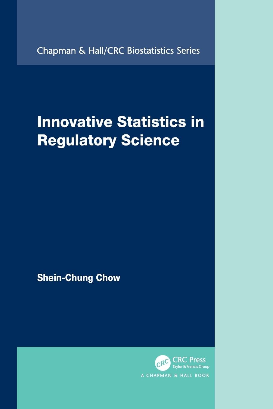 Innovative Statistics in Regulatory Science