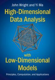 High-Dimensional Data Analysis with Low-Dimensional Models