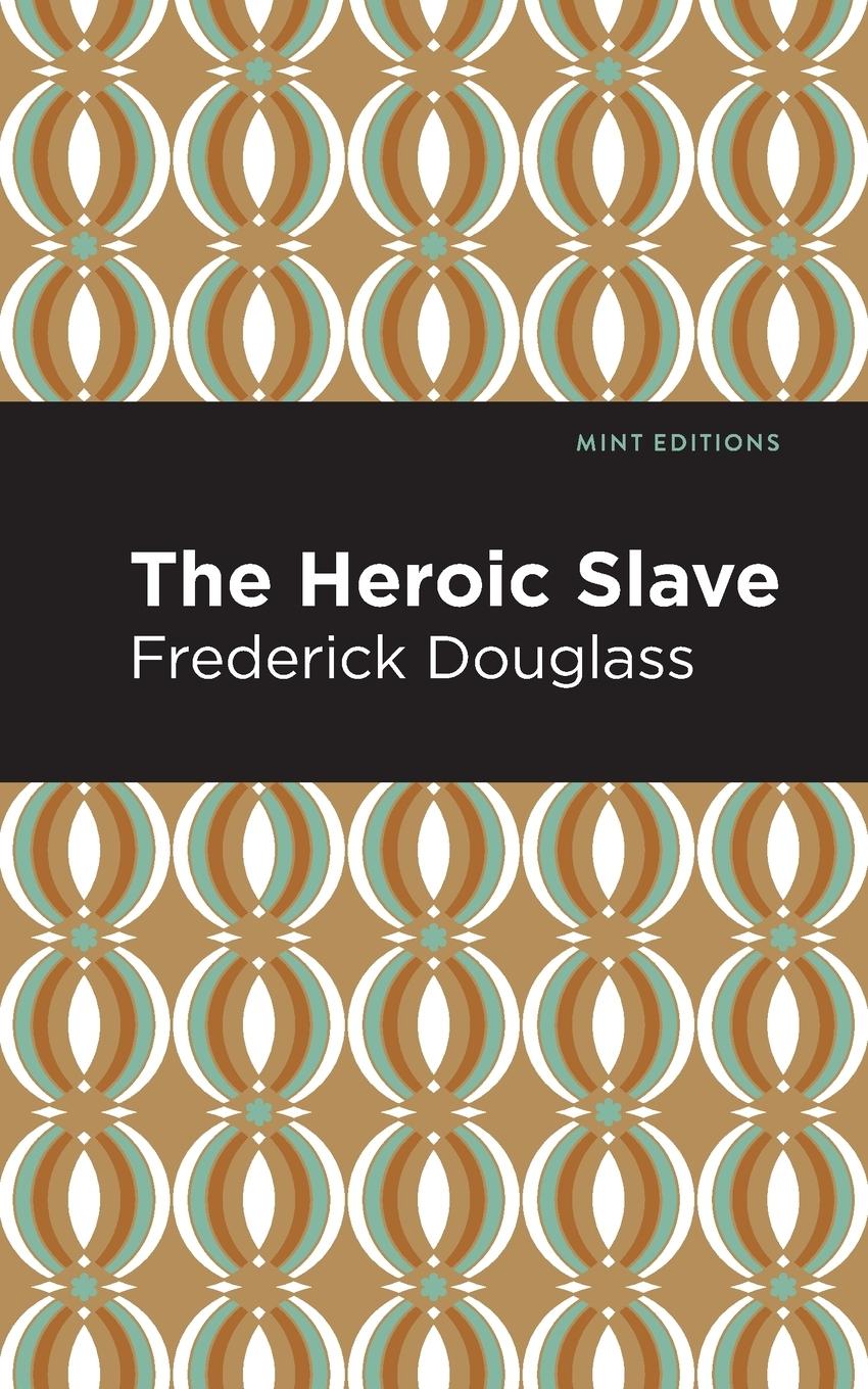 The Heroic Slave