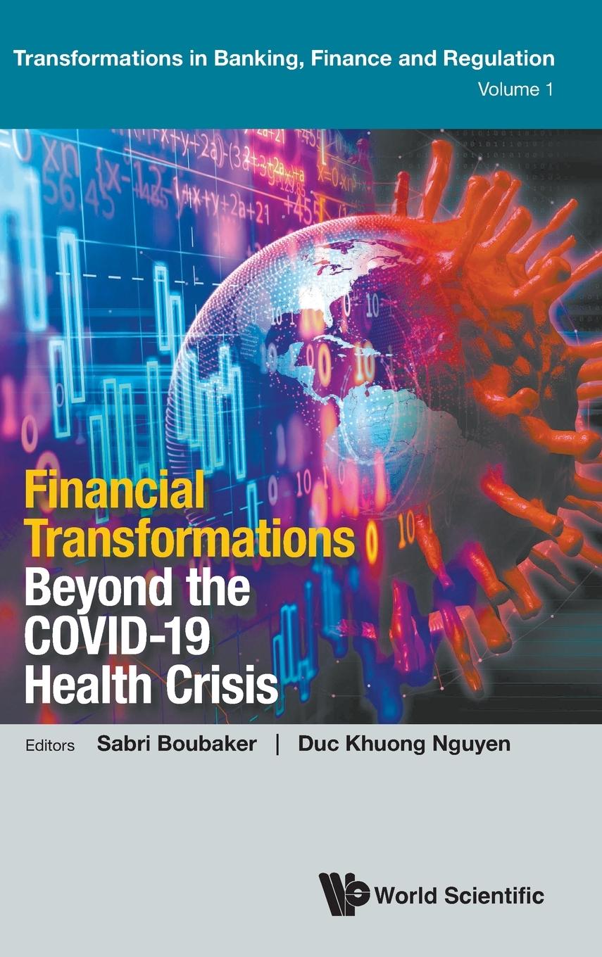 FINANCIAL TRANSFORMATIONS BEYOND THE COVID-19 HEALTH CRISIS