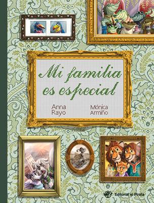 Mi familia es especial : la diversidad familiar