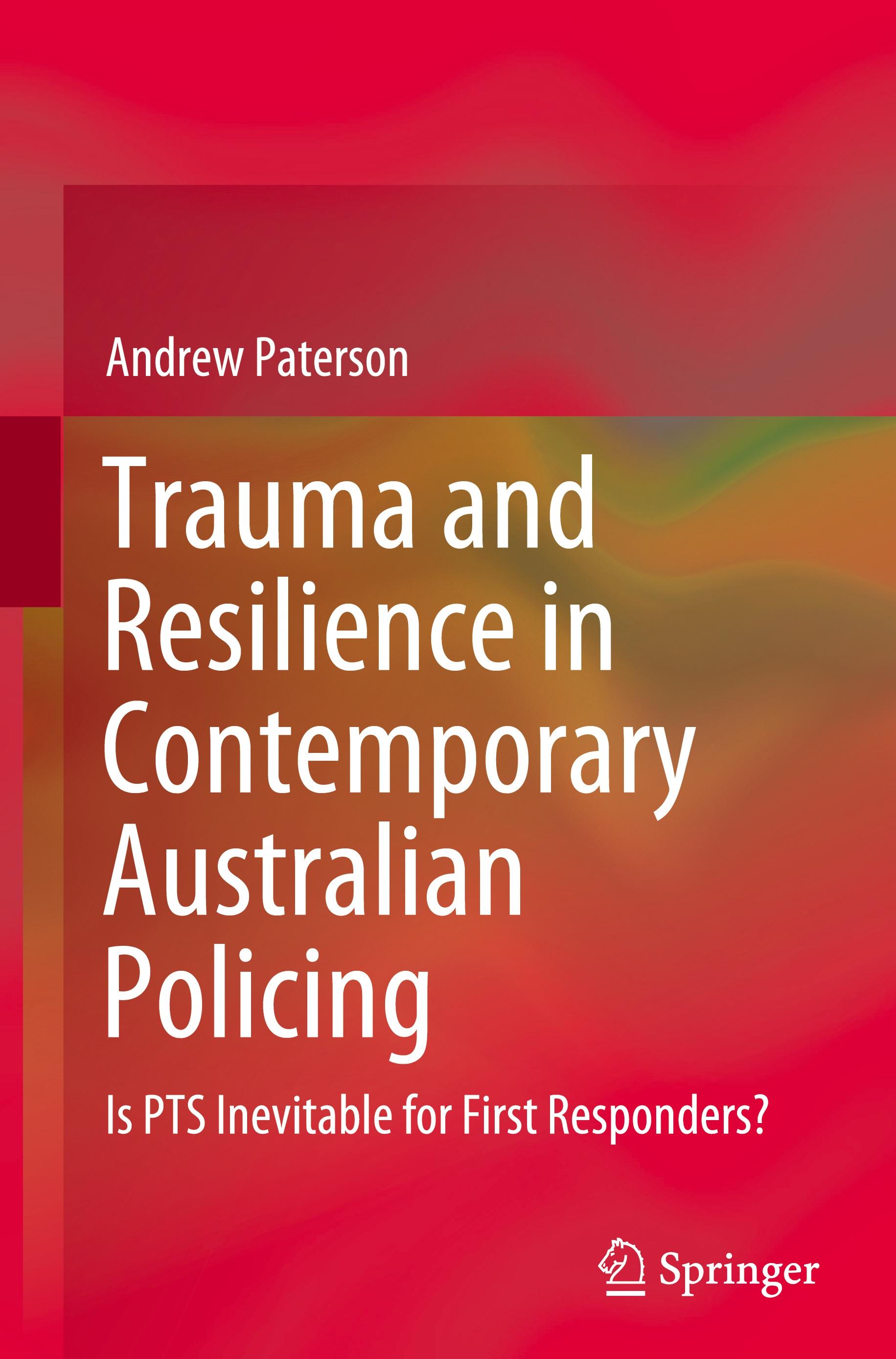 Trauma and Resilience in Contemporary Australian Policing