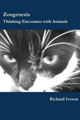 Zoogenesis: Thinking Encounter with Animals