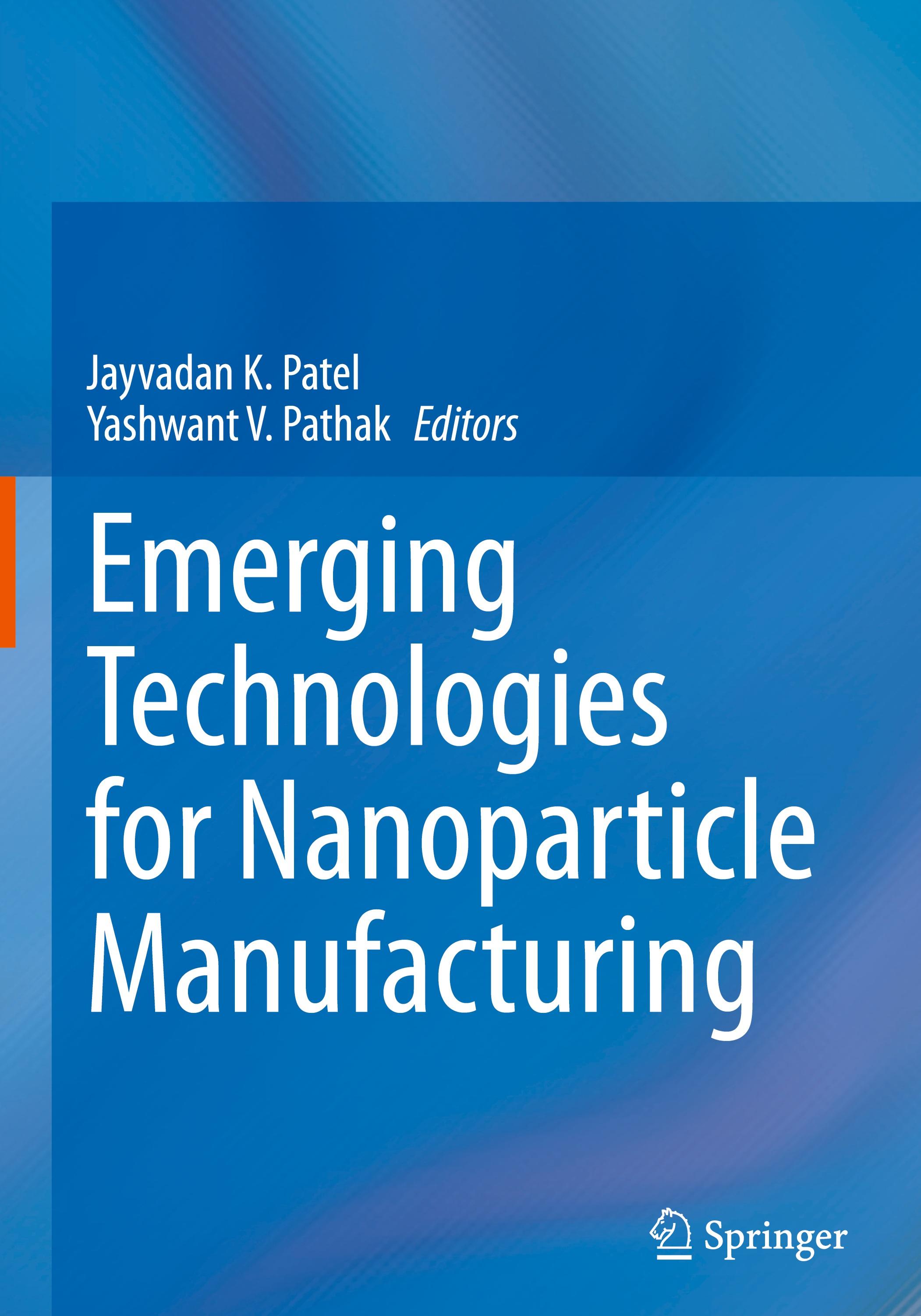 Emerging Technologies for Nanoparticle Manufacturing