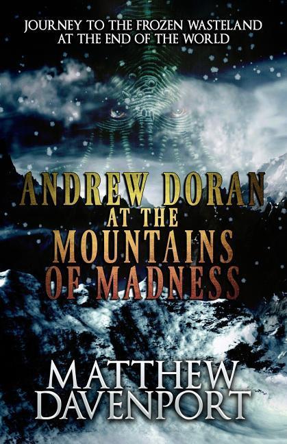 Andrew Doran at the Mountains of Madness