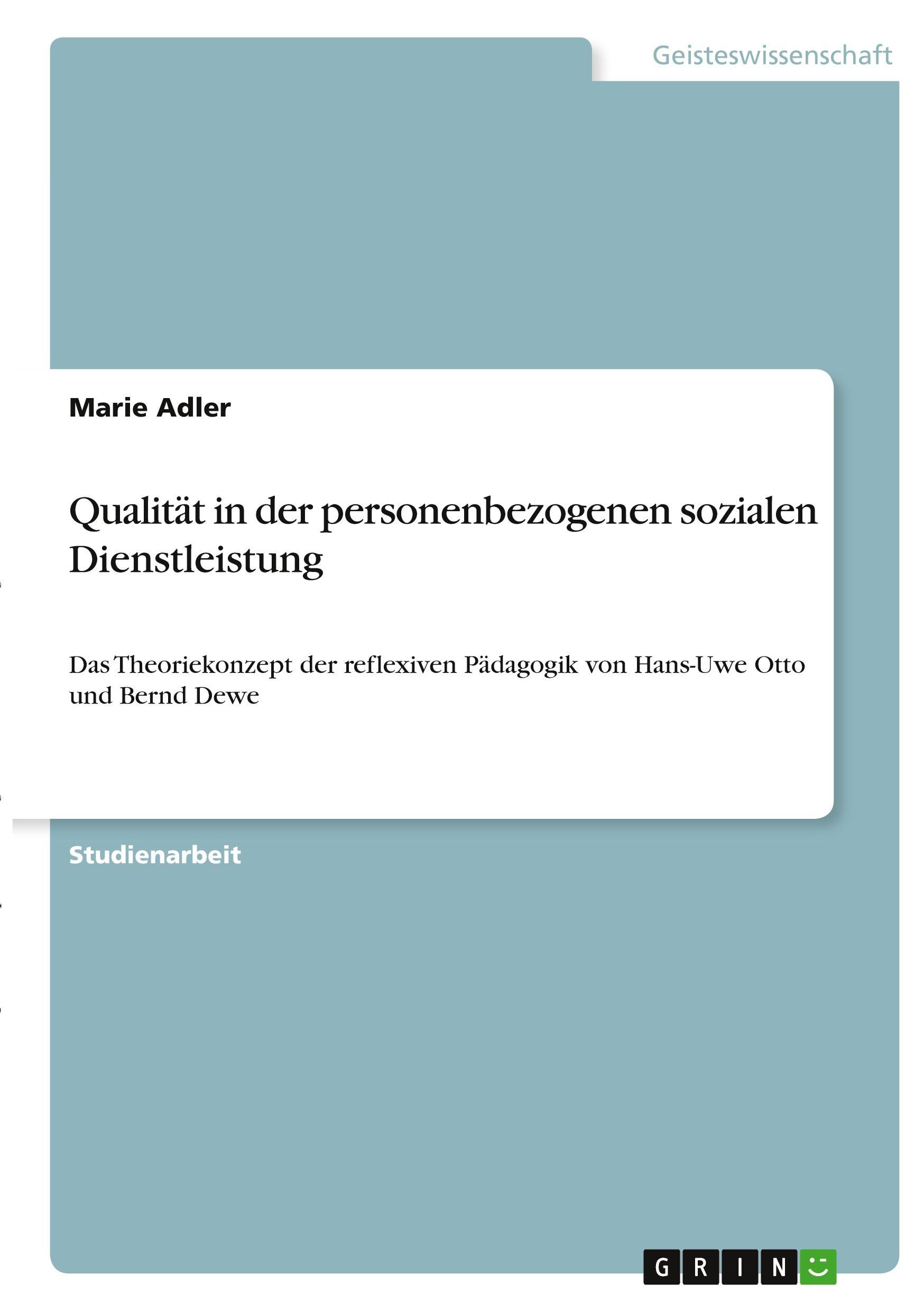 Qualität in der personenbezogenen sozialen Dienstleistung