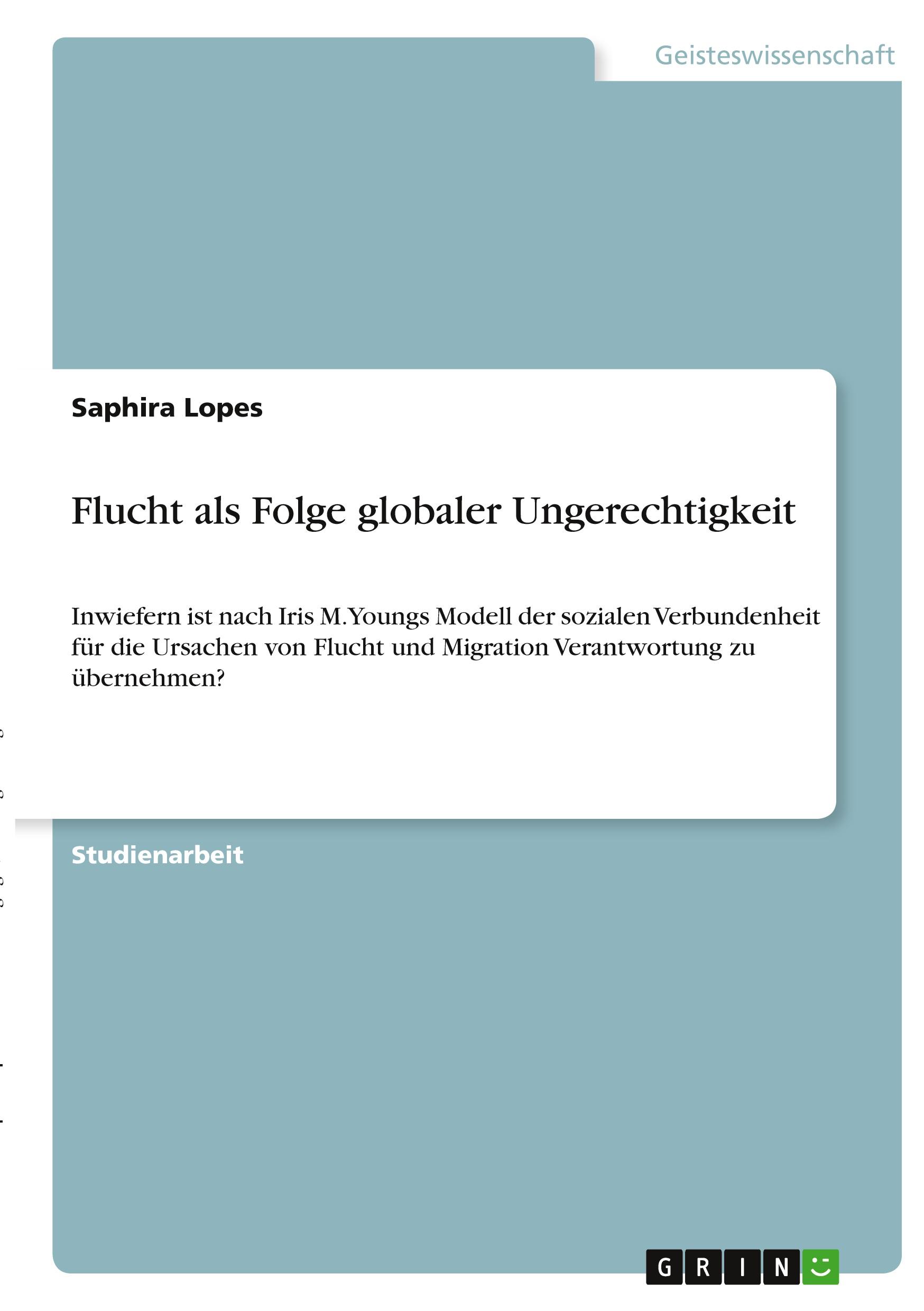 Flucht als Folge globaler Ungerechtigkeit