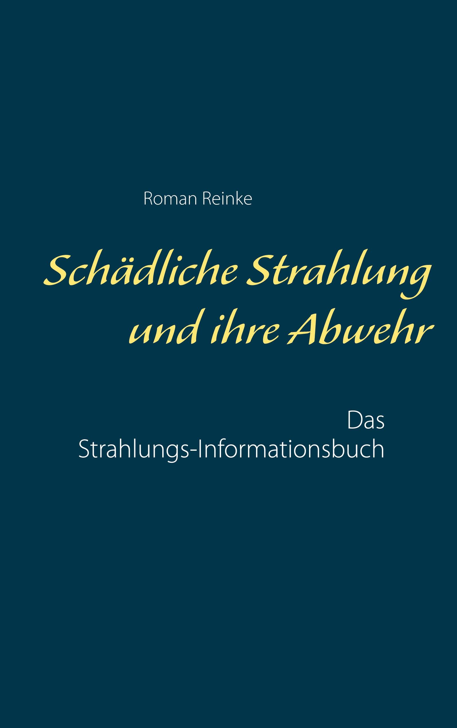 Schädliche Strahlung und ihre Abwehr