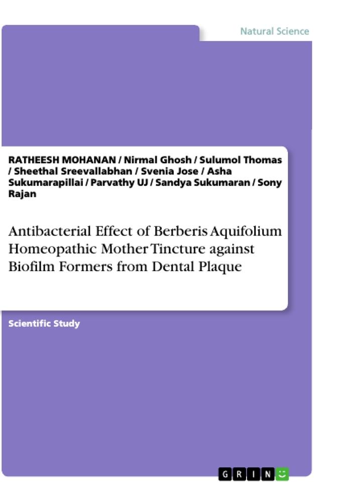 Antibacterial Effect of Berberis Aquifolium Homeopathic Mother Tincture against Biofilm Formers from Dental Plaque