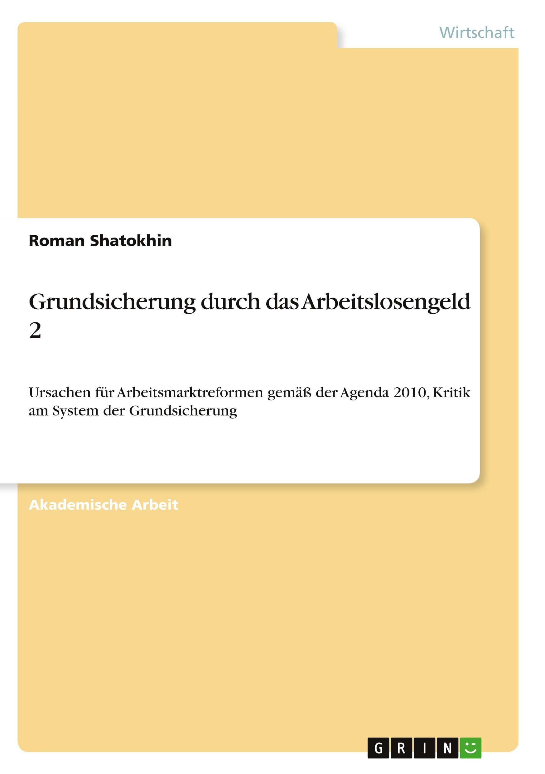 Grundsicherung durch das Arbeitslosengeld 2