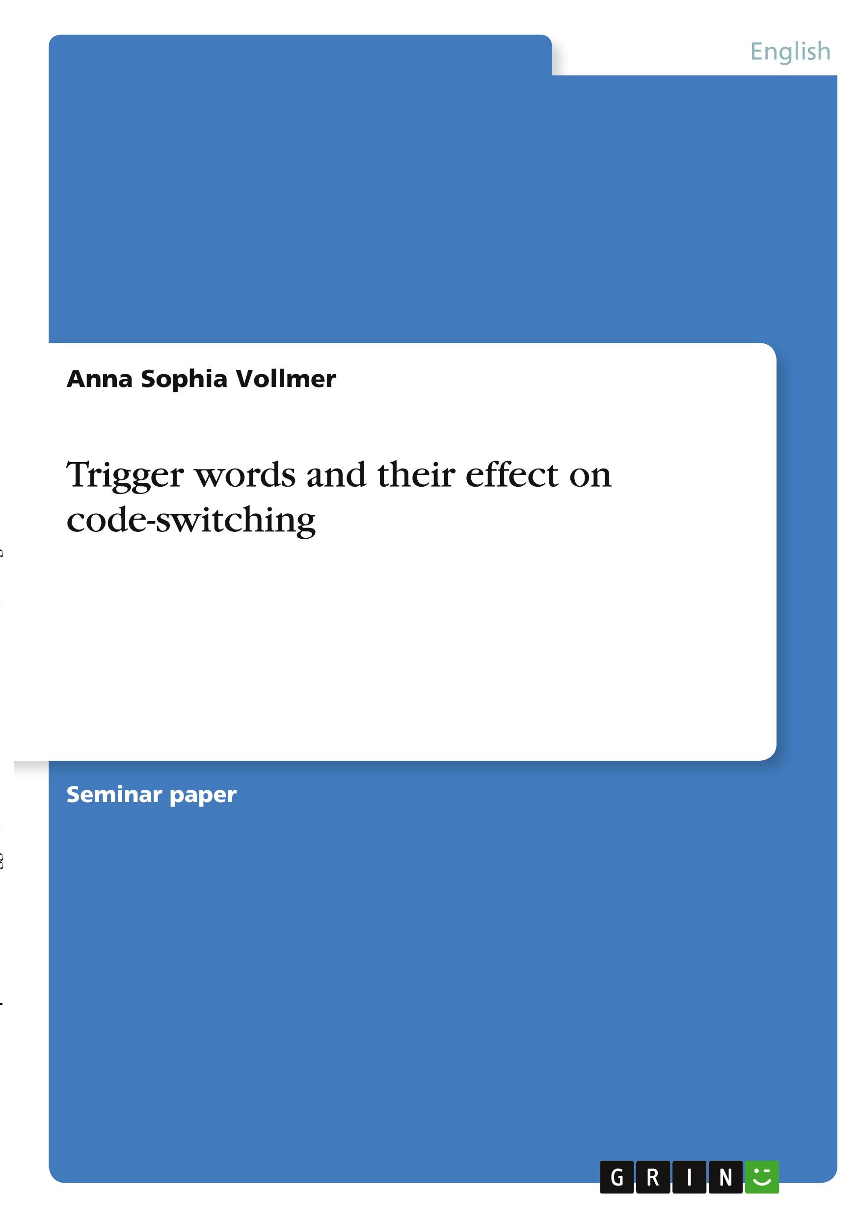 Trigger words and their effect on code-switching