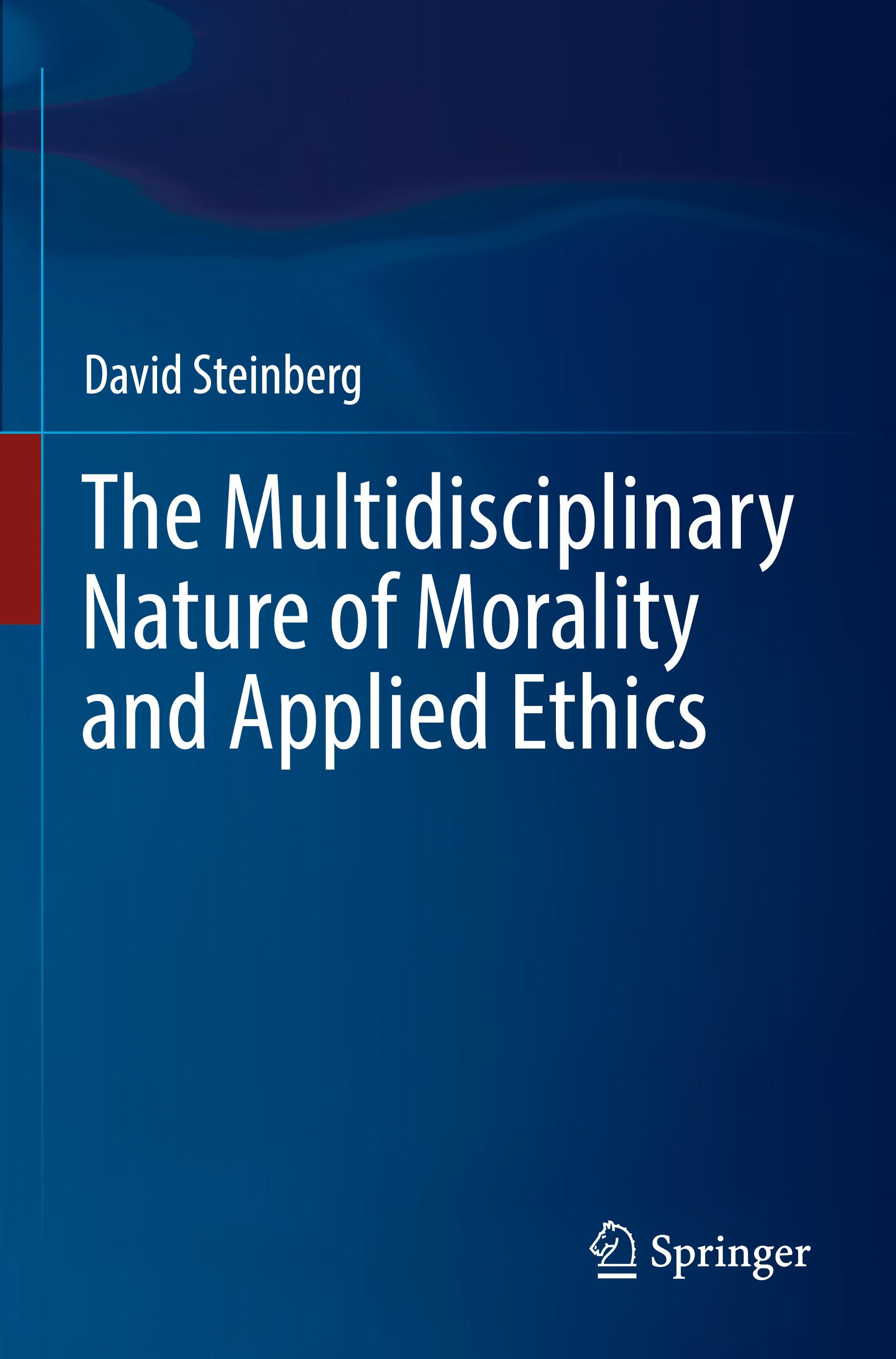 The Multidisciplinary Nature of Morality and Applied Ethics