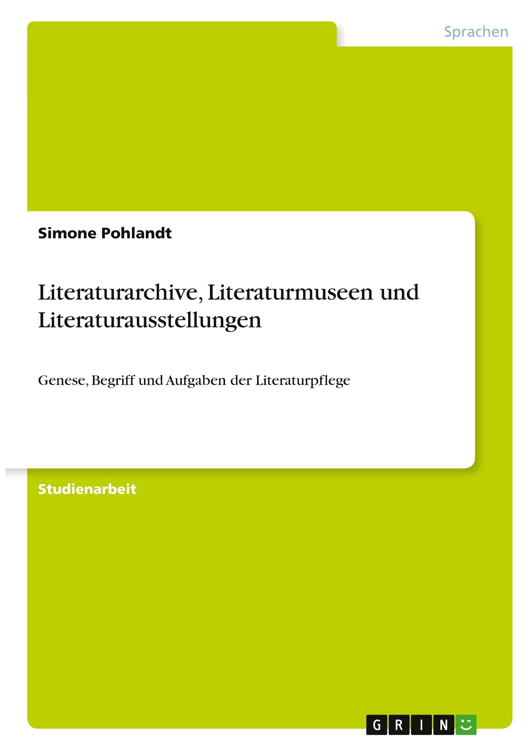 Literaturarchive, Literaturmuseen und Literaturausstellungen