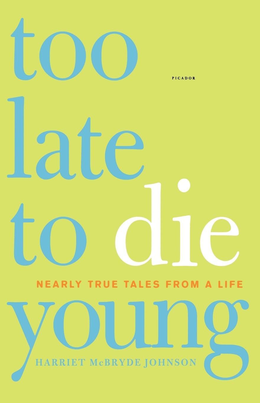 Too Late to Die Young