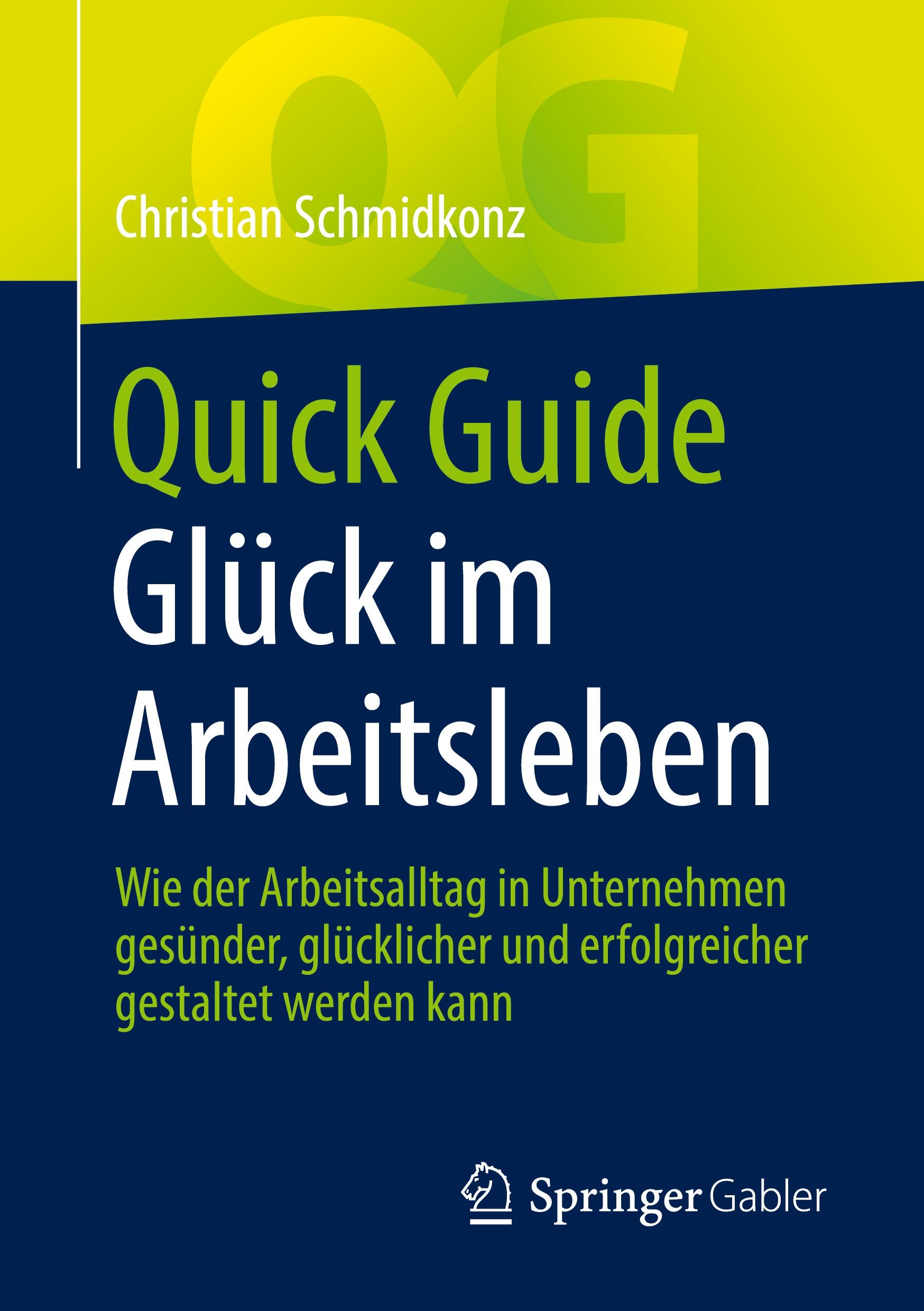 Quick Guide Glück im Arbeitsleben