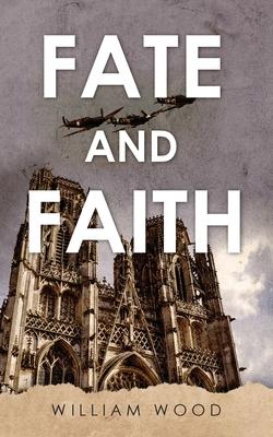 Fate and Faith