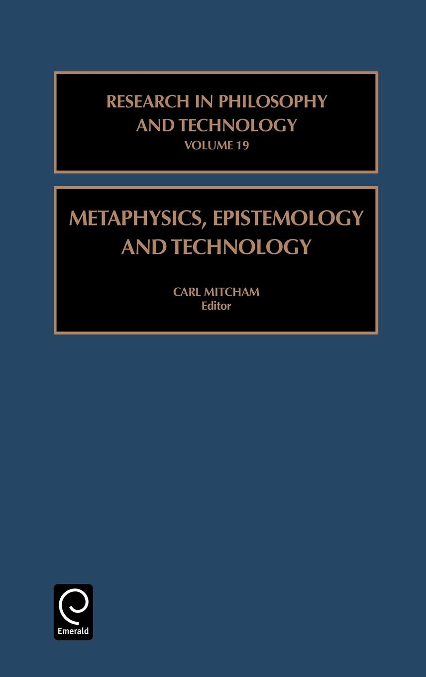 Metaphysics, Epistemology, and Technology