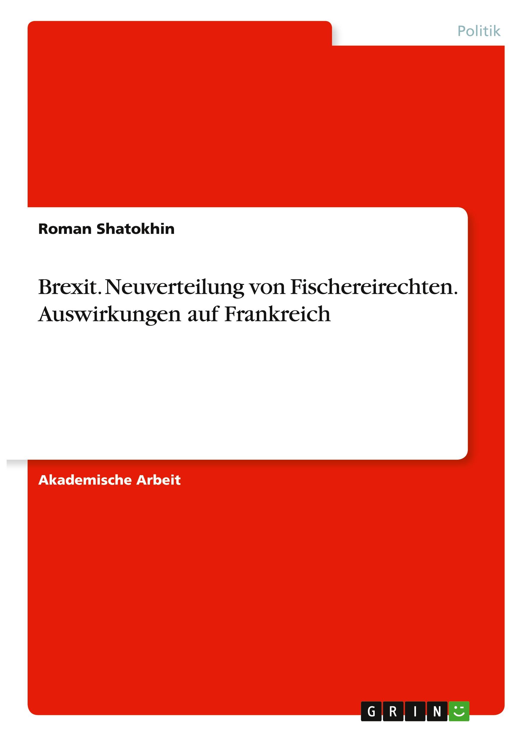 Brexit. Neuverteilung von Fischereirechten. Auswirkungen auf Frankreich