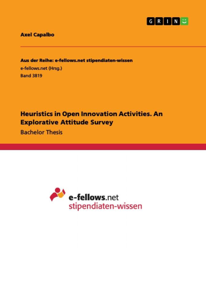 Heuristics in Open Innovation Activities. An Explorative Attitude Survey