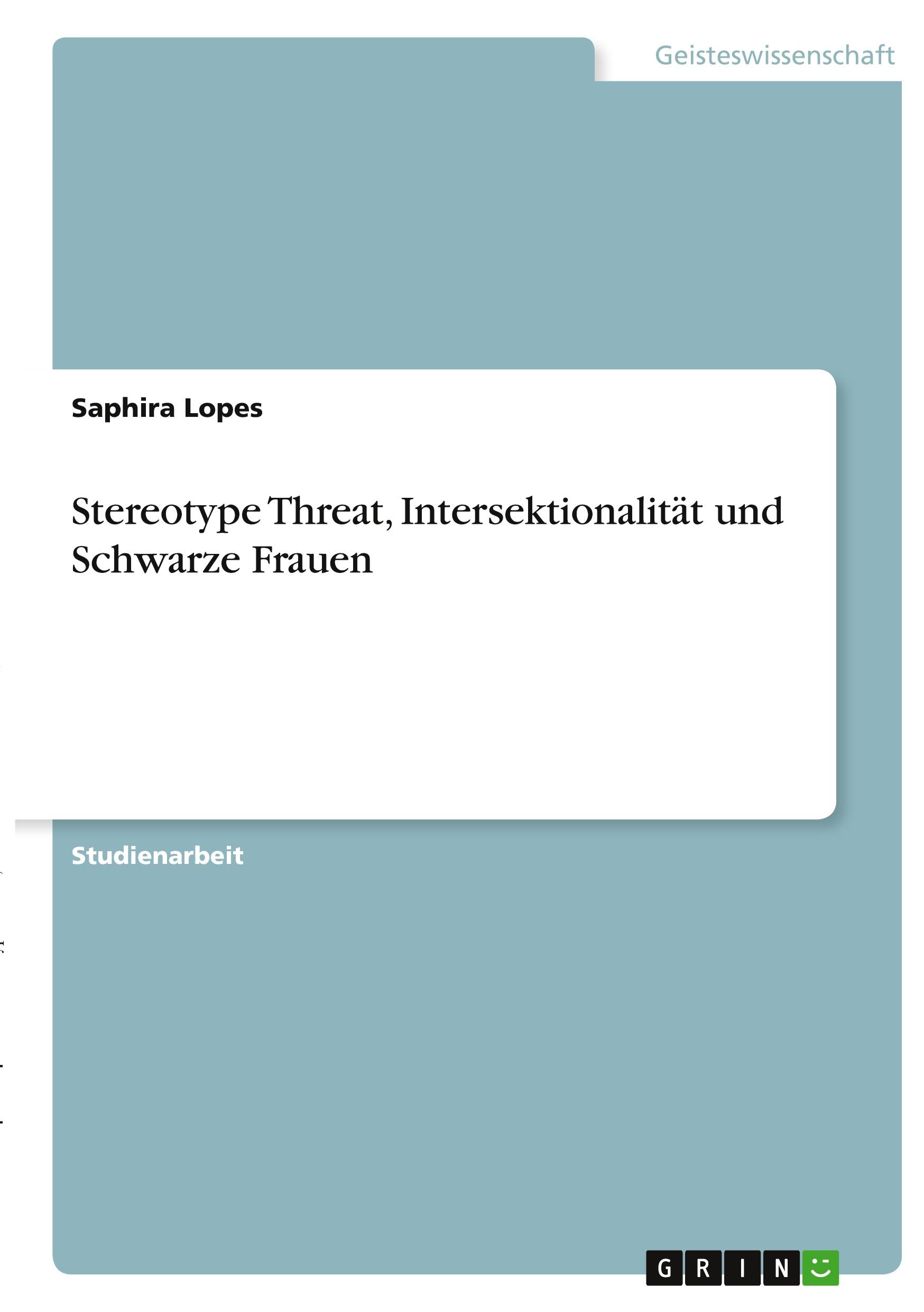 Stereotype Threat, Intersektionalität und Schwarze Frauen