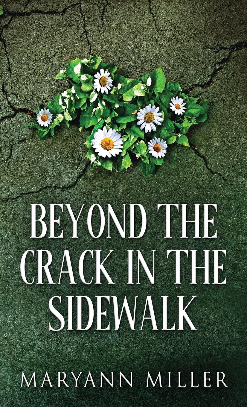 Beyond The Crack In The Sidewalk