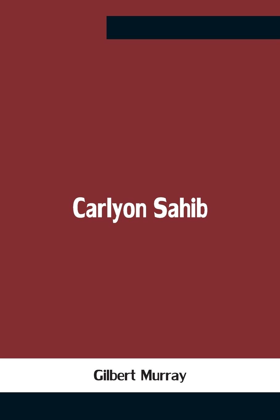 Carlyon Sahib