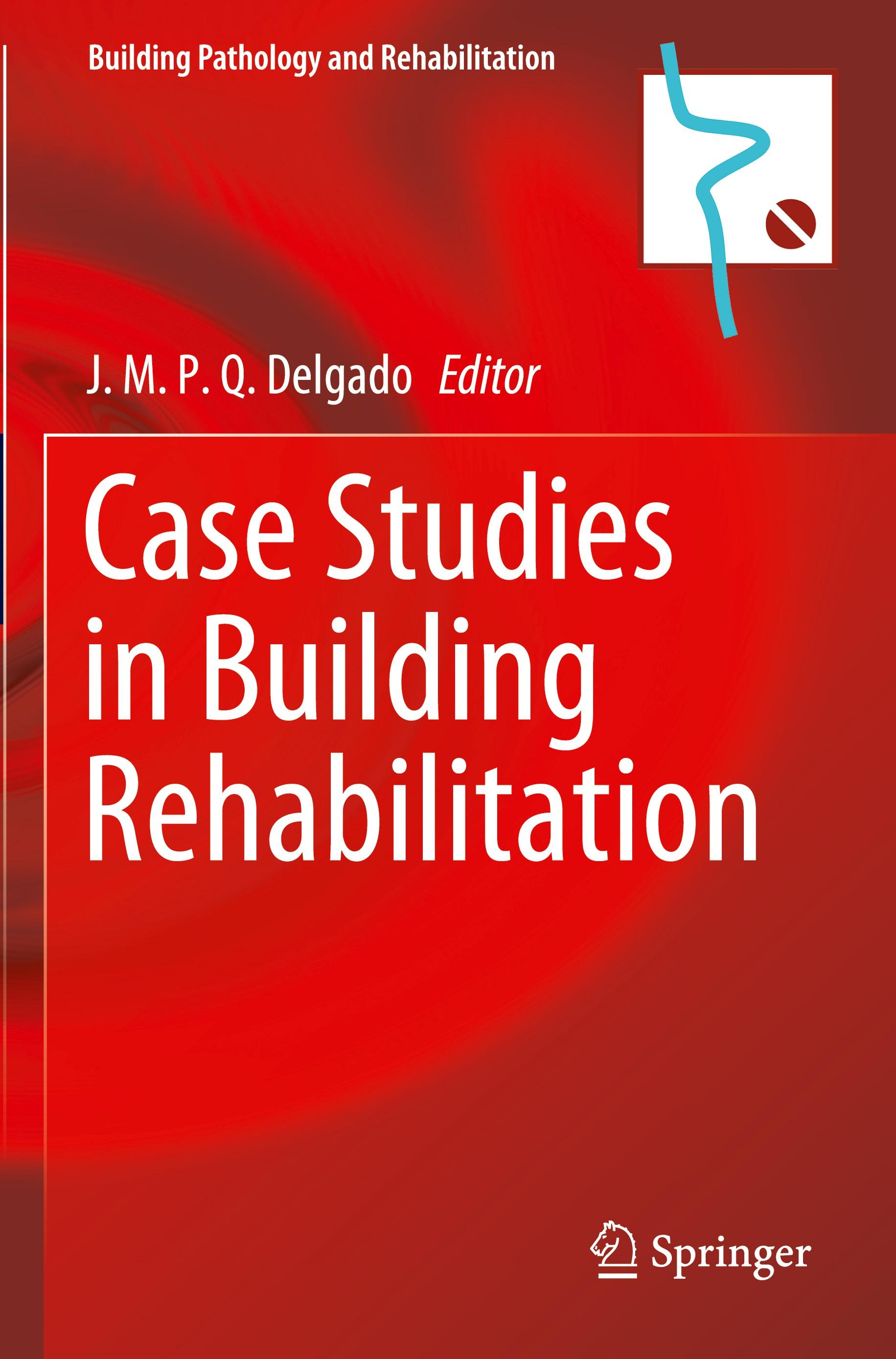 Case Studies in Building Rehabilitation