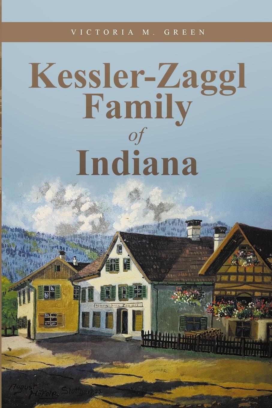 Kessler-Zaggl Family of Indiana