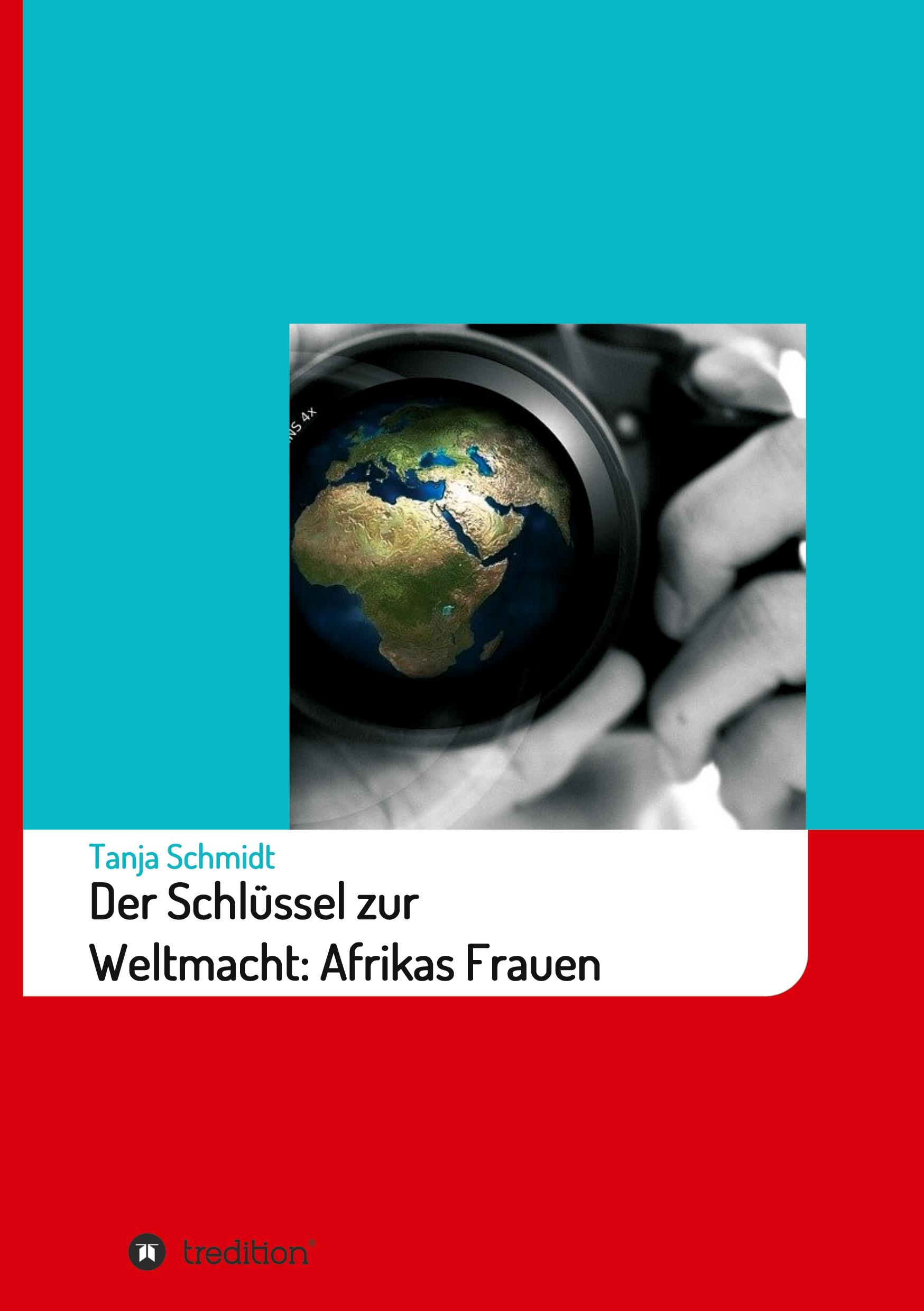 Der Schlüssel zur Weltmacht: Afrikas Frauen