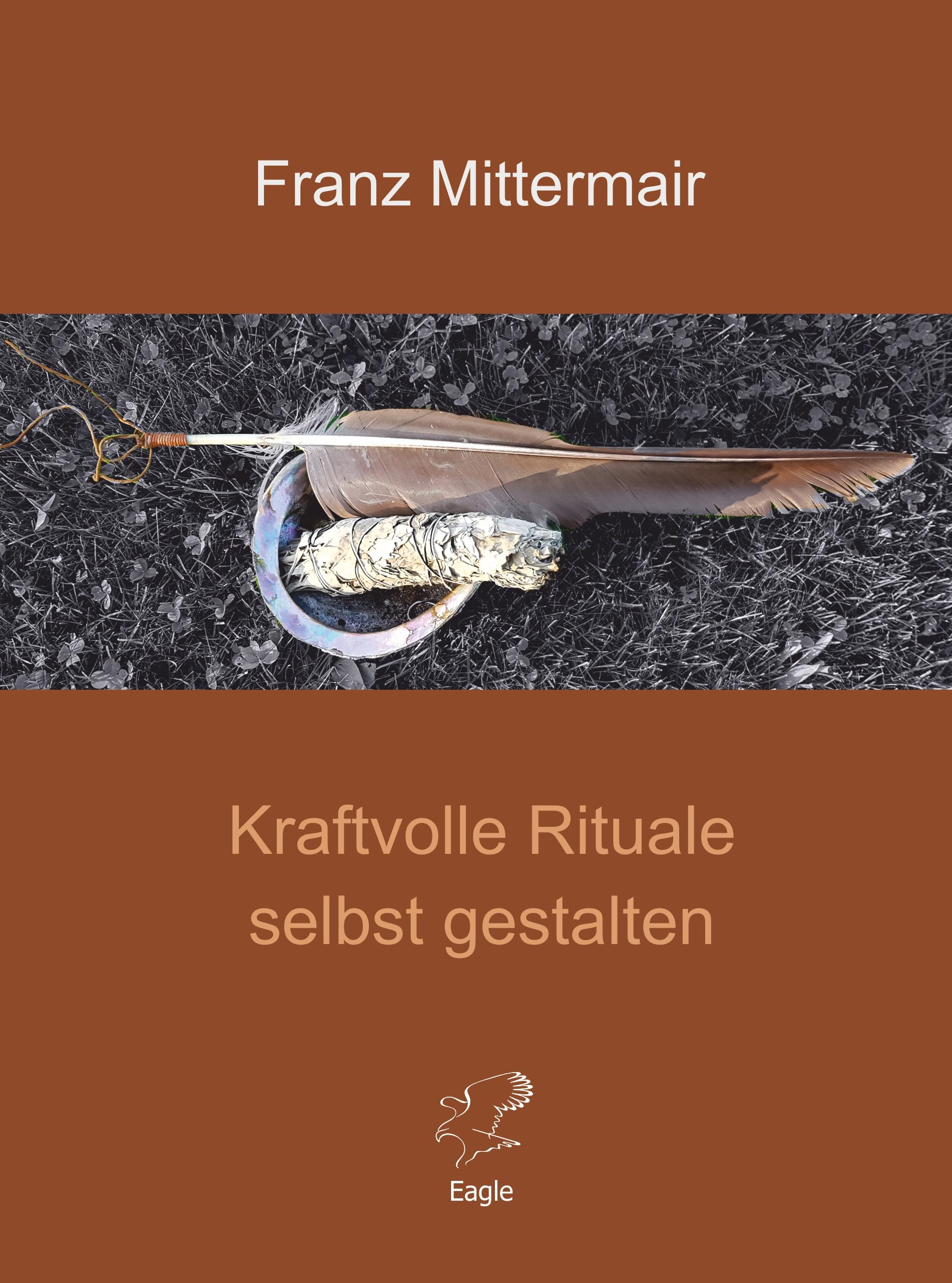 Kraftvolle Rituale selbst gestalten