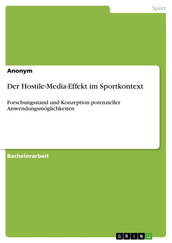 Der Hostile-Media-Effekt im Sportkontext