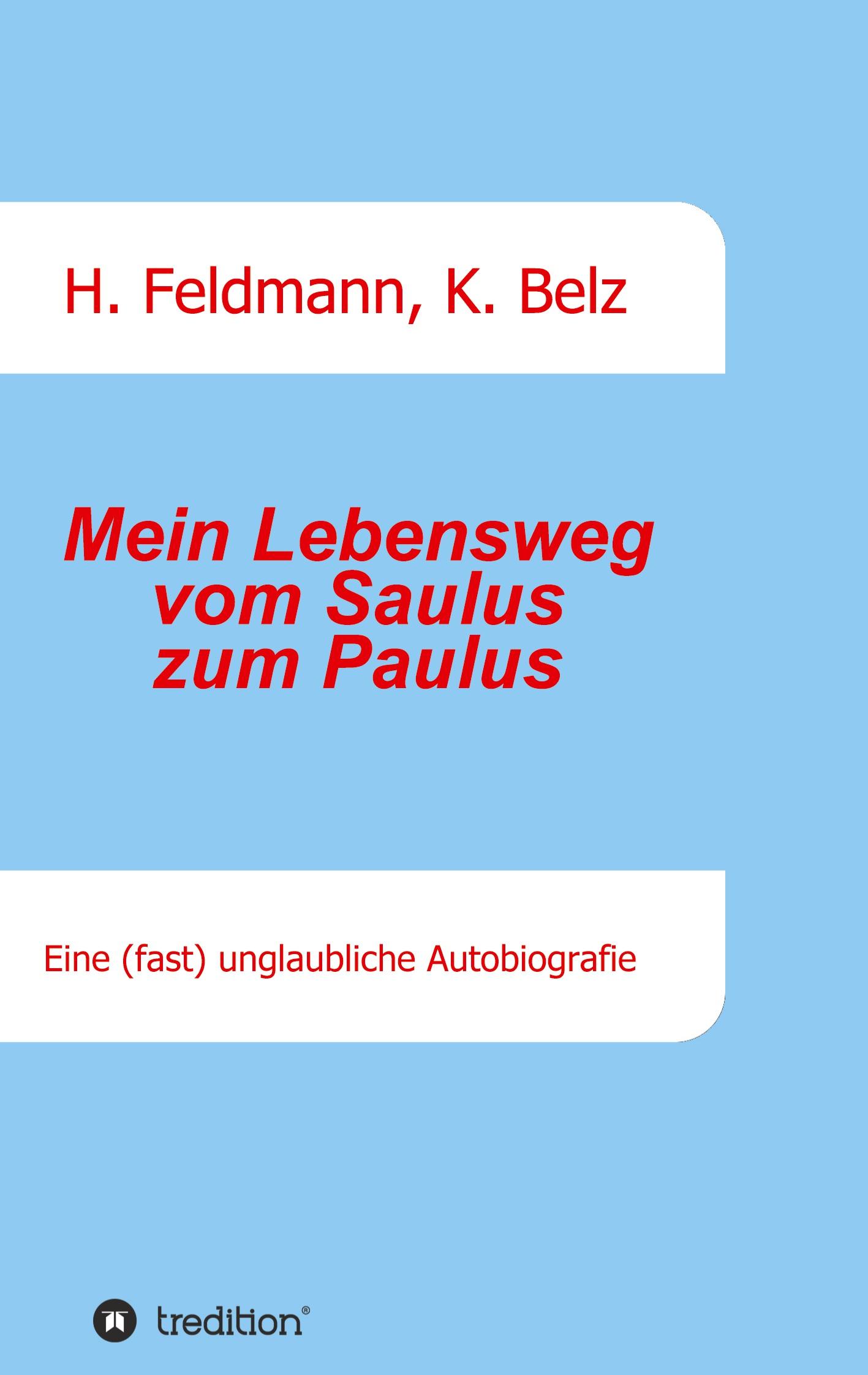 Mein Lebensweg vom Saulus zum Paulus