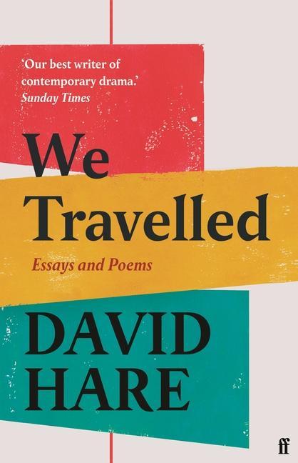 We Travelled: Essays and Poems