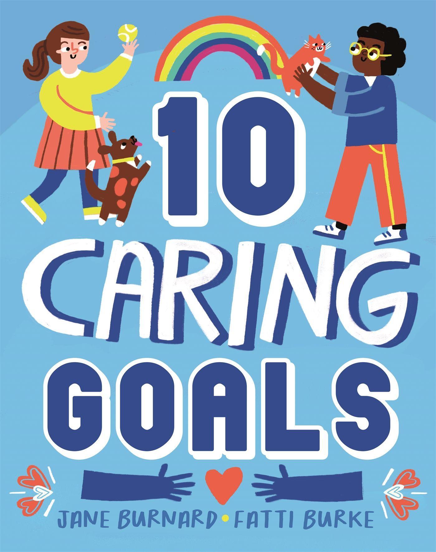 Ten: Caring Goals